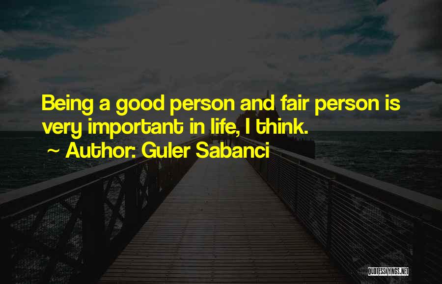 Important Person In Life Quotes By Guler Sabanci