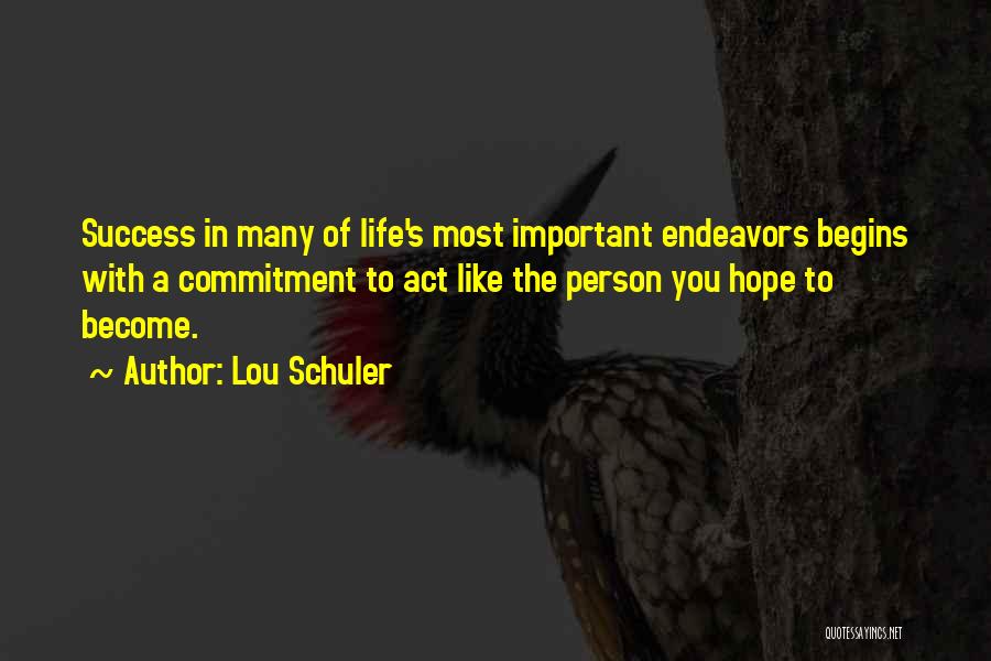 Important Person In Life Quotes By Lou Schuler