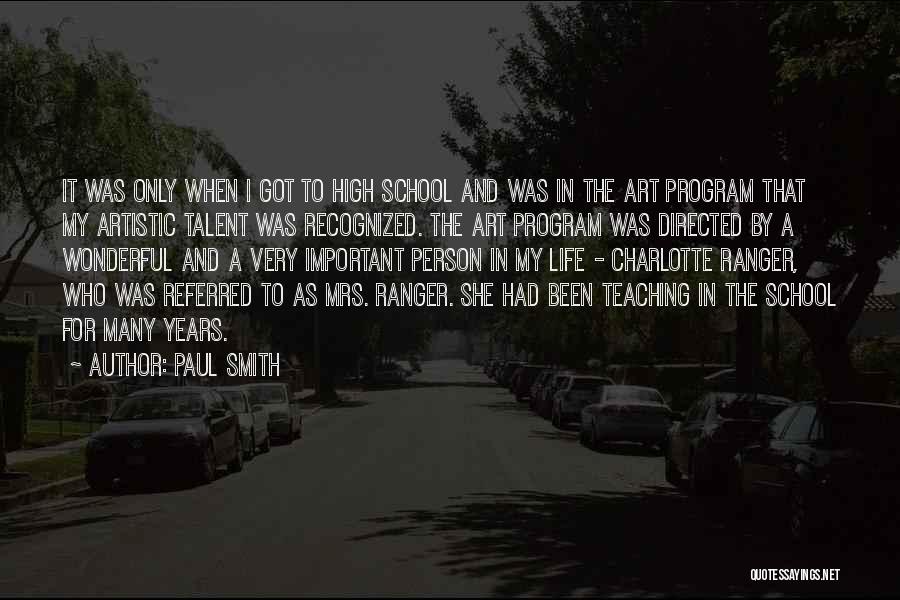 Important Person In My Life Quotes By Paul Smith