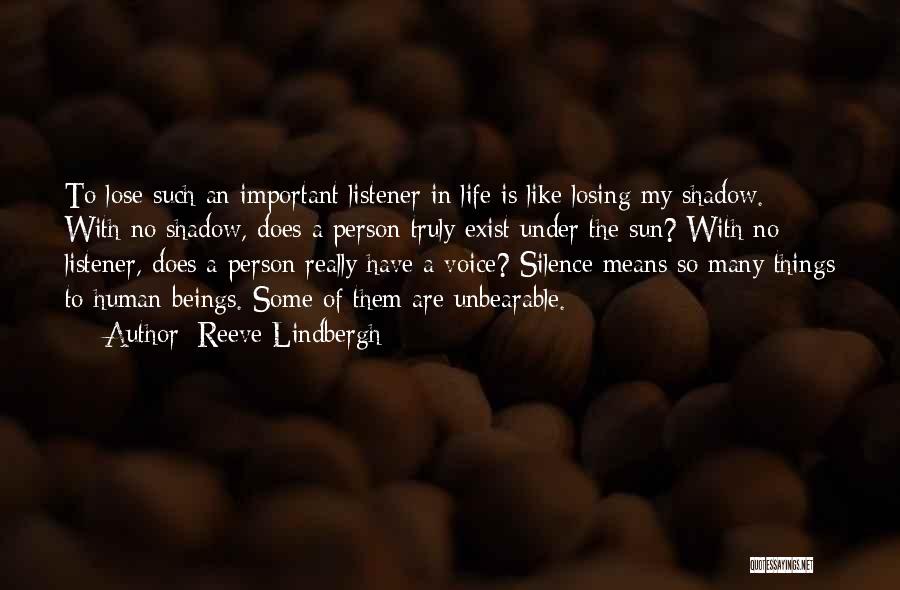 Important Person In My Life Quotes By Reeve Lindbergh