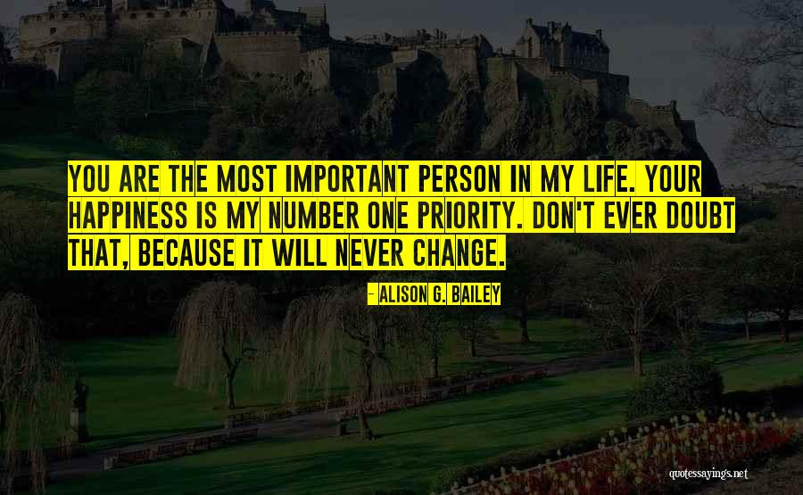 Important Person In Your Life Quotes By Alison G. Bailey