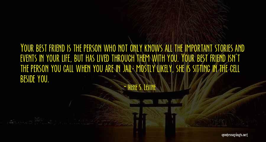 Important Person In Your Life Quotes By Irene S. Levine