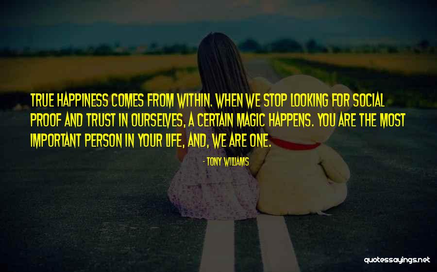 Important Person In Your Life Quotes By Tony Williams