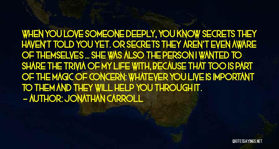 Important Person Love Quotes By Jonathan Carroll
