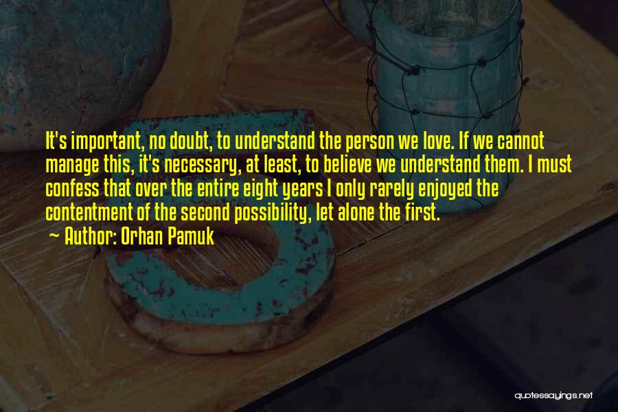 Important Person Love Quotes By Orhan Pamuk