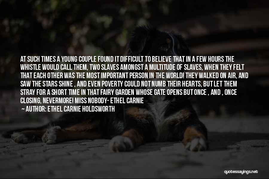Important Person Short Quotes By Ethel Carnie Holdsworth