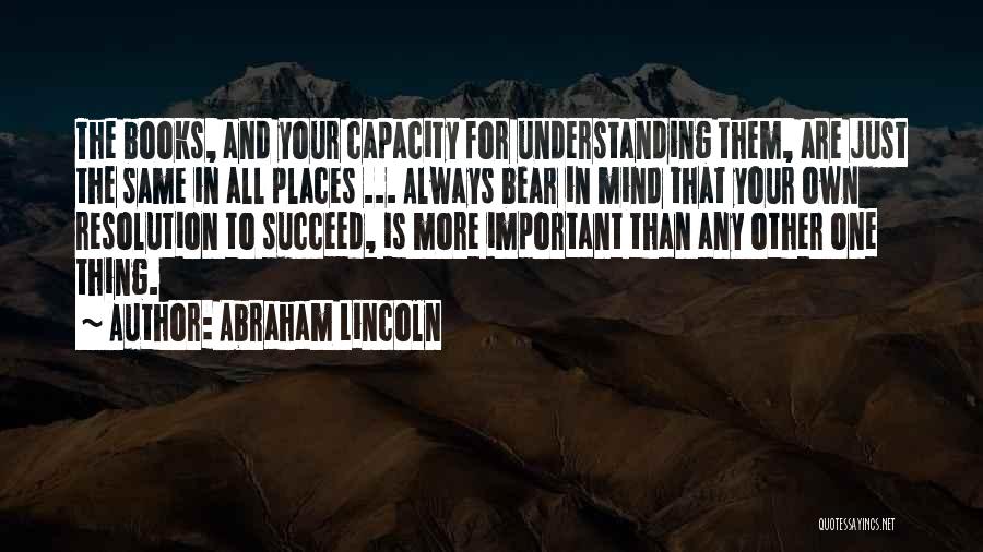 Important Places Quotes By Abraham Lincoln