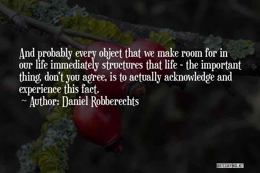 Important Places Quotes By Daniel Robberechts