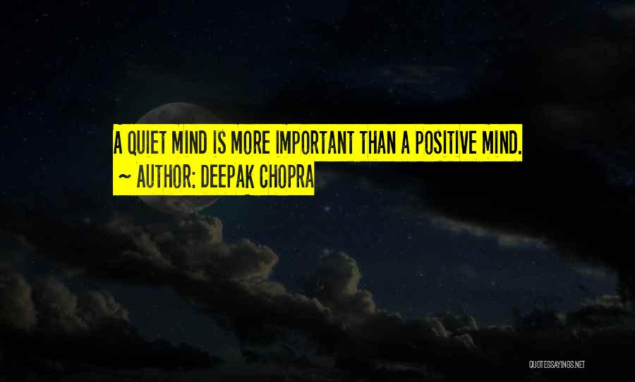 Important Positive Quotes By Deepak Chopra