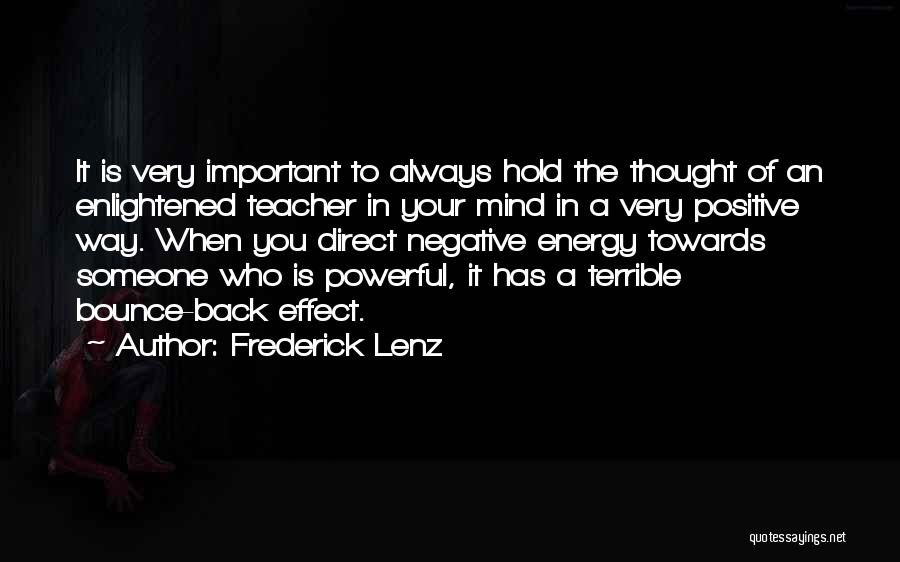 Important Positive Quotes By Frederick Lenz