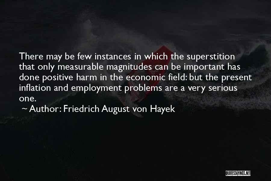 Important Positive Quotes By Friedrich August Von Hayek