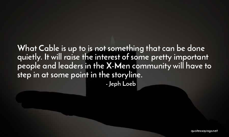 Important Storyline Quotes By Jeph Loeb Important Storyline Quotes By Jeph Loeb