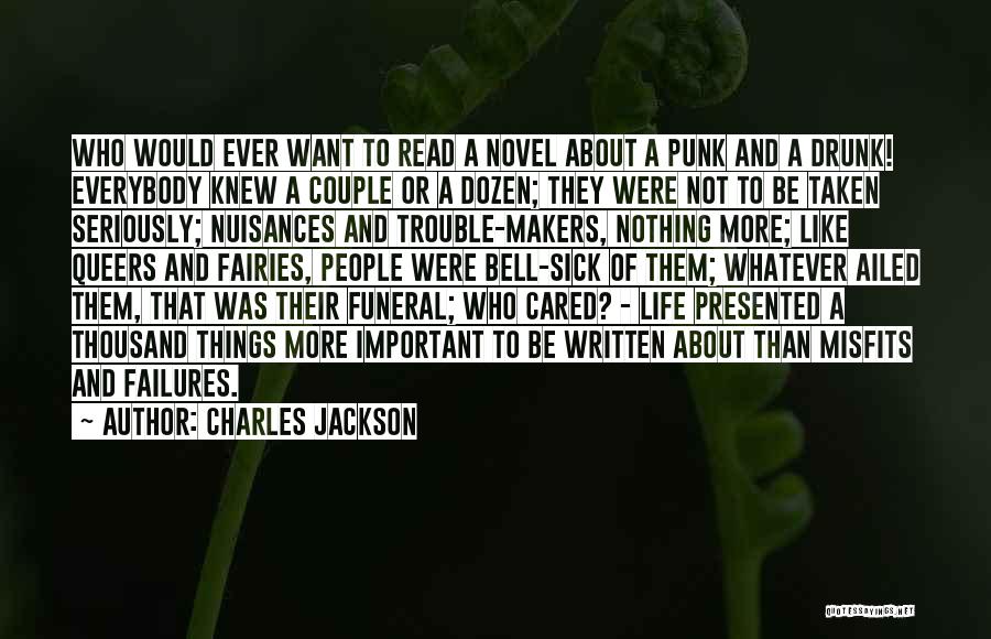 Important Things About Life Quotes By Charles Jackson