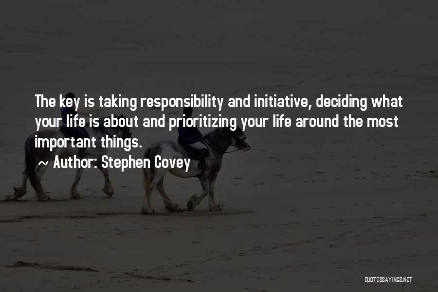 Important Things About Life Quotes By Stephen Covey