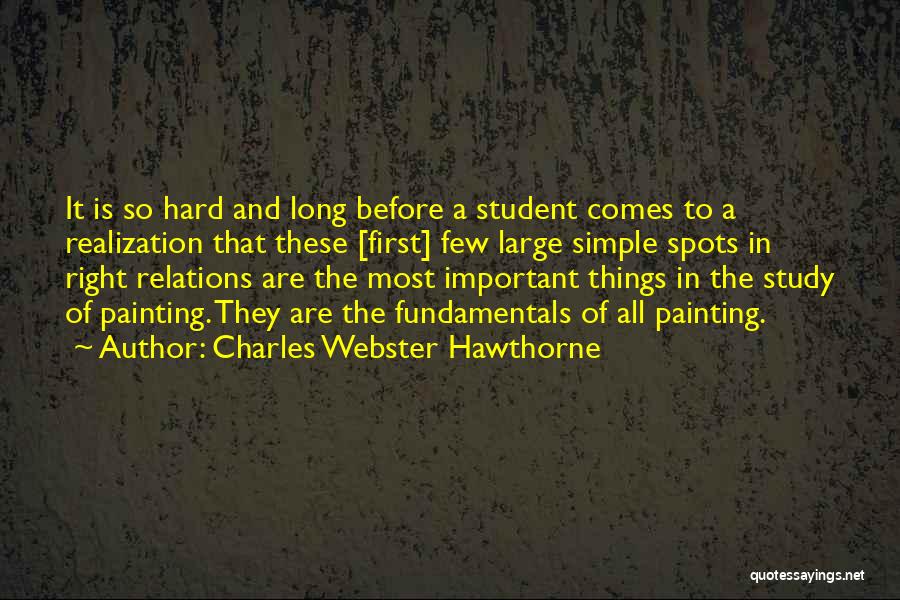 Important Things First Quotes By Charles Webster Hawthorne