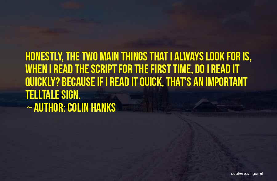 Important Things First Quotes By Colin Hanks