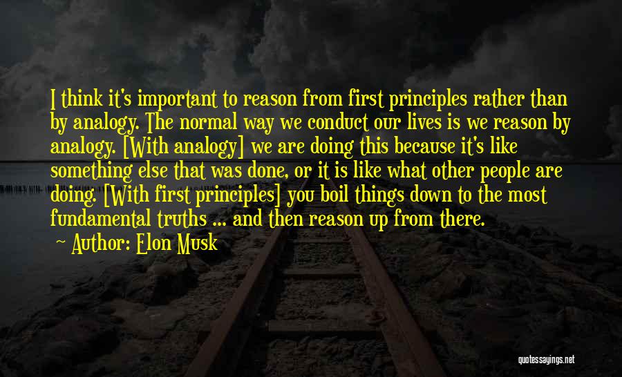 Important Things First Quotes By Elon Musk