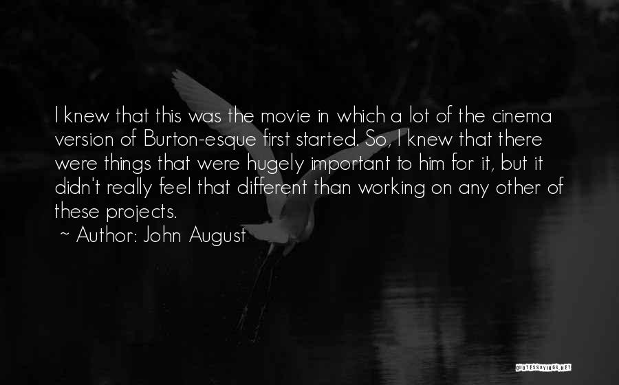 Important Things First Quotes By John August