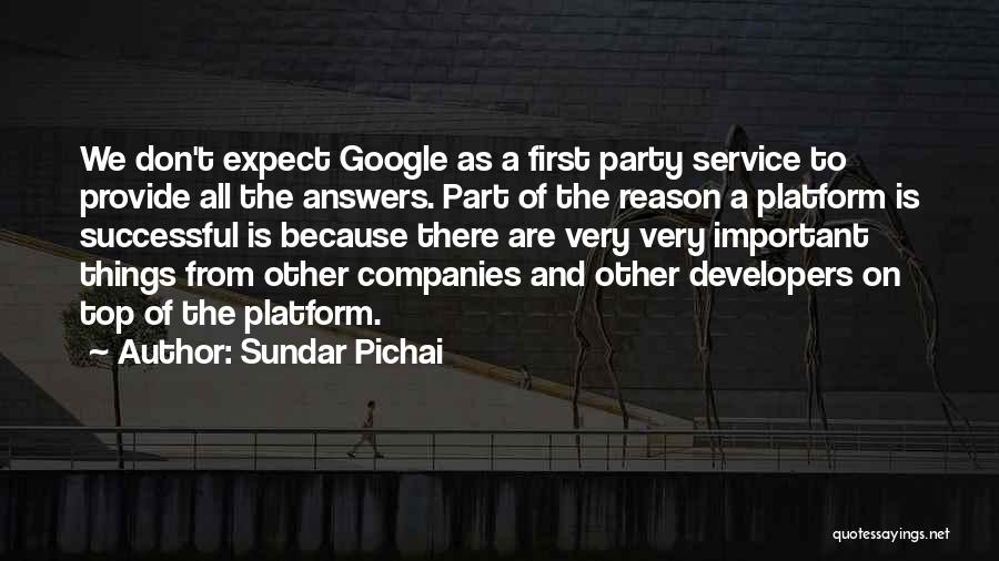 Important Things First Quotes By Sundar Pichai