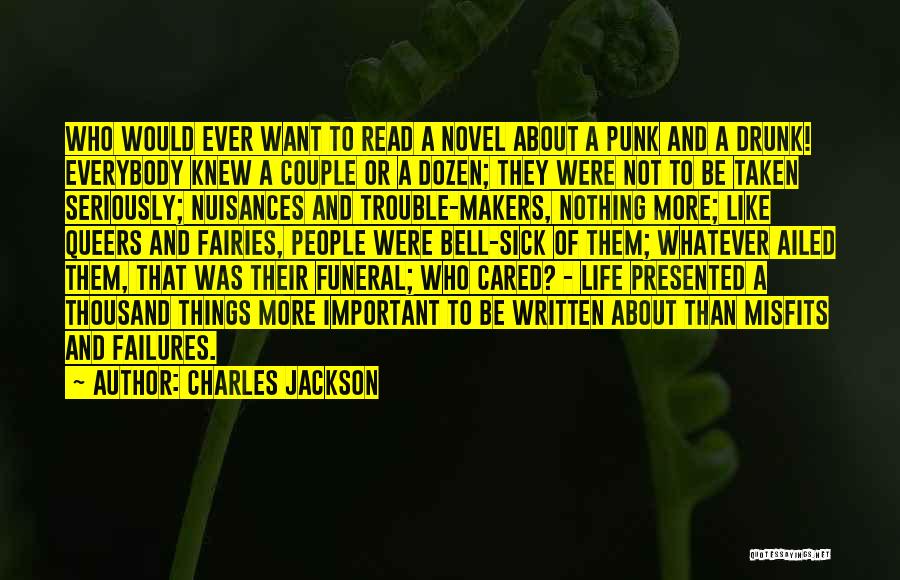 Important Things Of Life Quotes By Charles Jackson