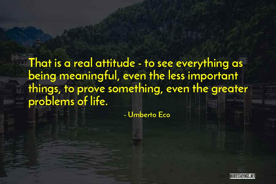 Important Things Of Life Quotes By Umberto Eco