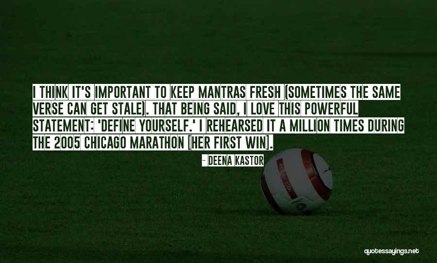 Important To Love Yourself Quotes By Deena Kastor