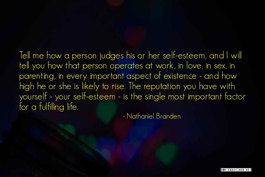 Important To Love Yourself Quotes By Nathaniel Branden