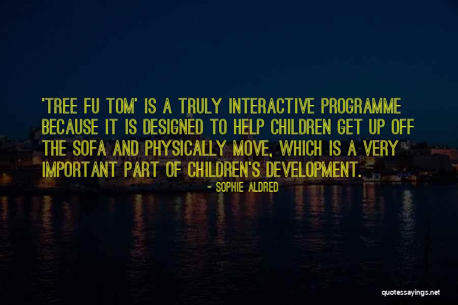 Important To Move Quotes By Sophie Aldred Important To Move Quotes By Sophie Aldred