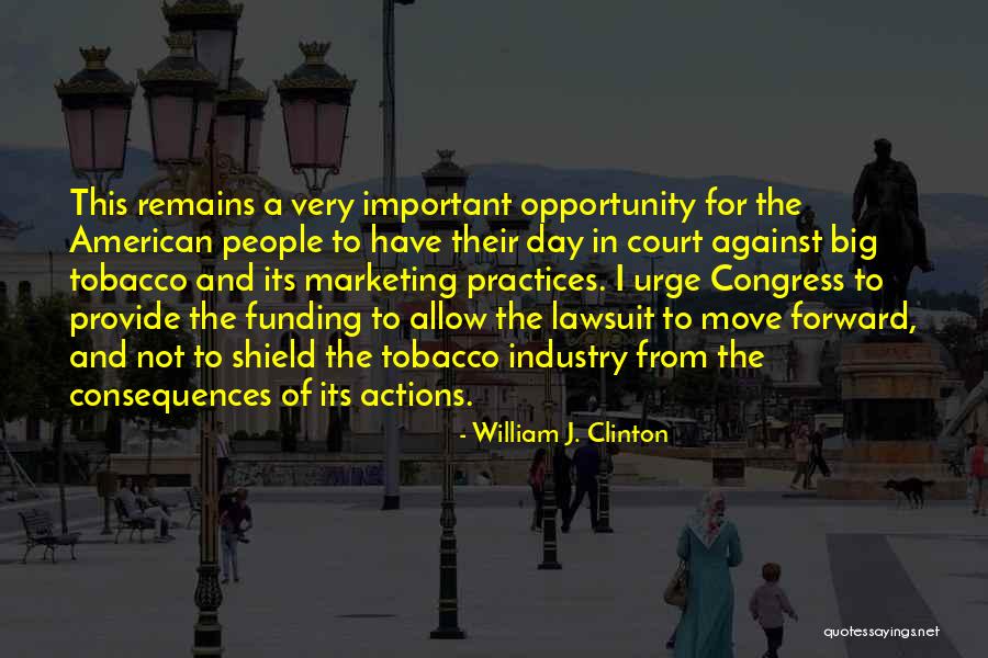 Important To Move Quotes By William J. Clinton Important To Move Quotes By William J. Clinton