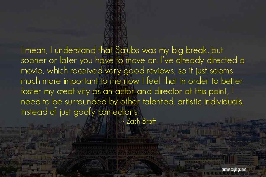 Important To Move Quotes By Zach Braff Important To Move Quotes By Zach Braff