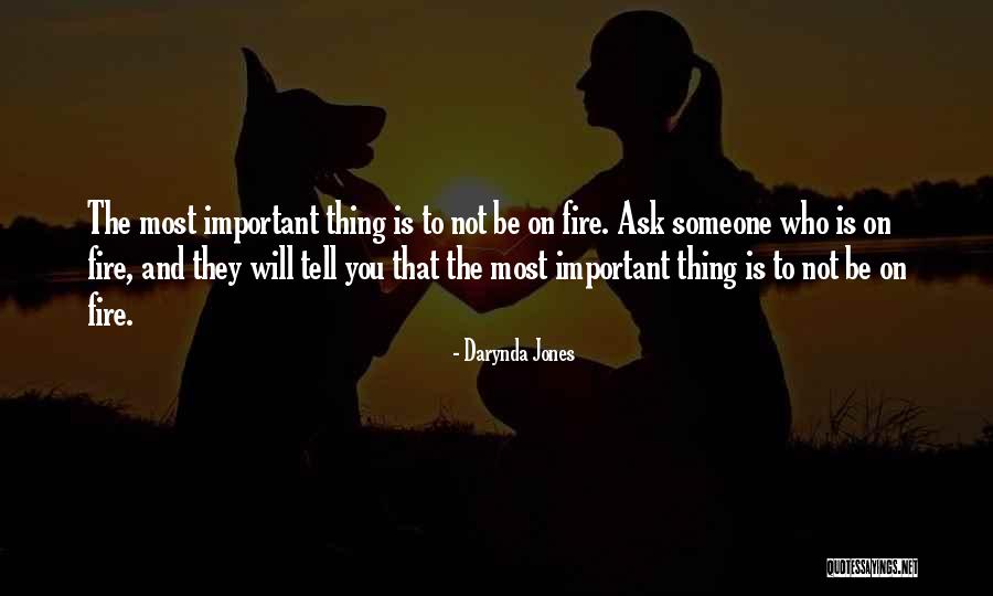 Important To Someone Quotes By Darynda Jones Important To Someone Quotes By Darynda Jones