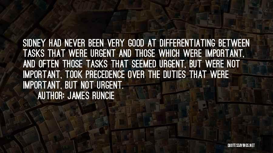 Important Vs Urgent Quotes By James Runcie