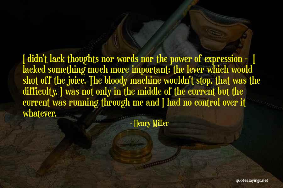 Important Words Quotes By Henry Miller Important Words Quotes By Henry Miller