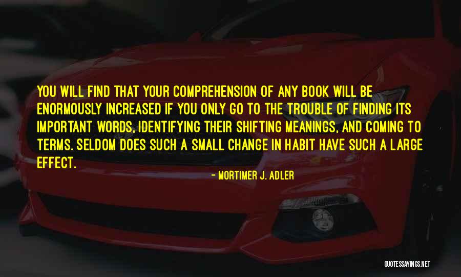 Important Words Quotes By Mortimer J. Adler Important Words Quotes By Mortimer J. Adler