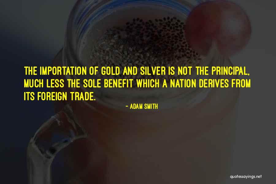 Importation Quotes By Adam Smith Importation Quotes By Adam Smith