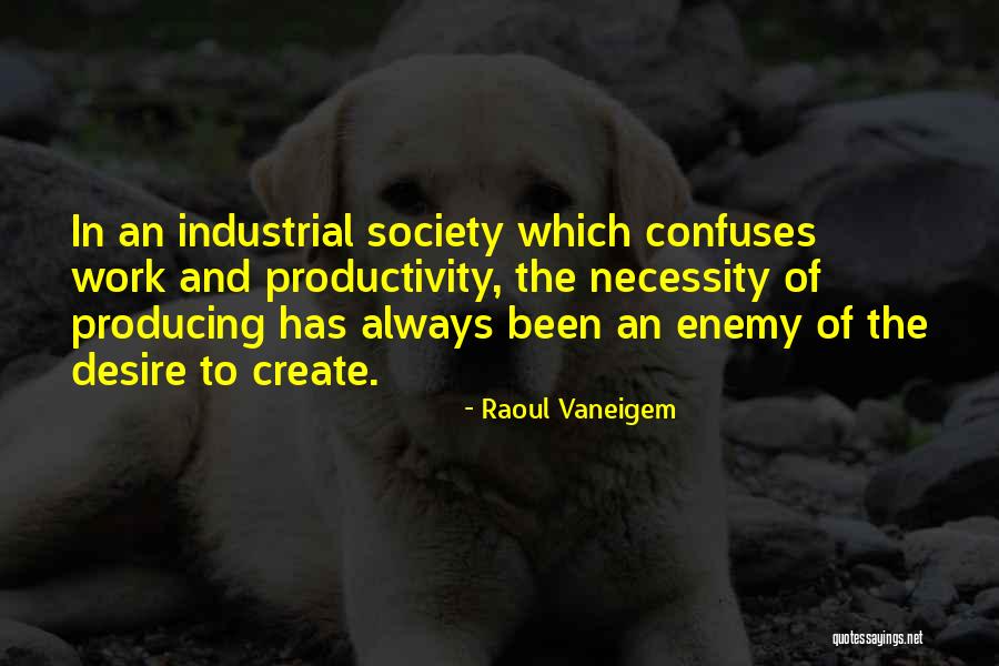 Importunate Widow Quotes By Raoul Vaneigem Importunate Widow Quotes By Raoul Vaneigem