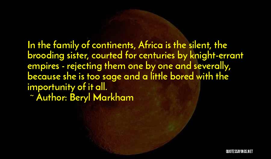 Importunity Quotes By Beryl Markham