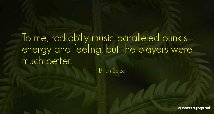 Imposa Apsa Quotes By Brian Setzer Imposa Apsa Quotes By Brian Setzer