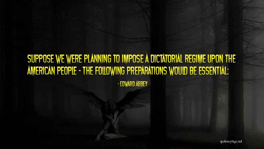 Impose Quotes By Edward Abbey Impose Quotes By Edward Abbey