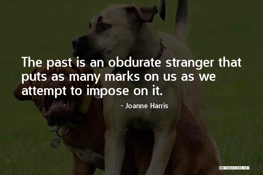 Impose Quotes By Joanne Harris Impose Quotes By Joanne Harris
