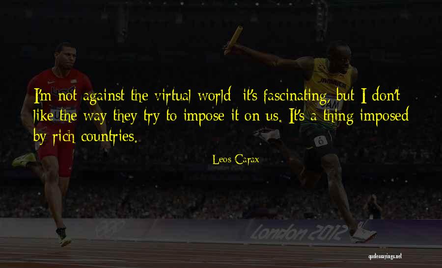 Impose Quotes By Leos Carax Impose Quotes By Leos Carax