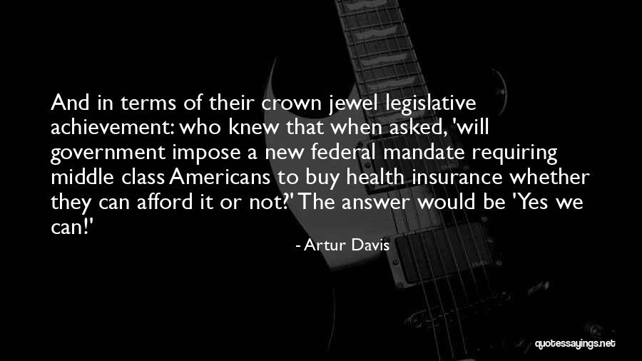 Impose Their Will Quotes By Artur Davis Impose Their Will Quotes By Artur Davis
