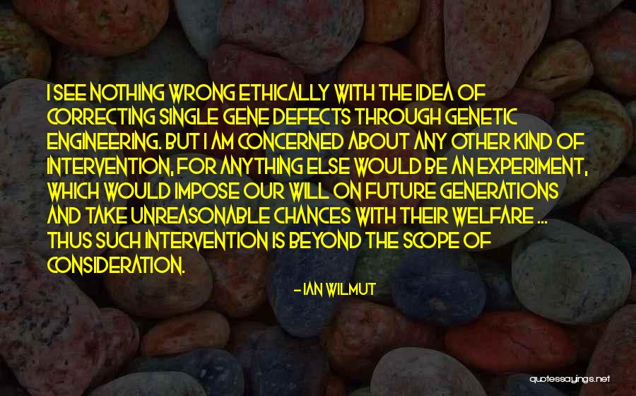 Impose Their Will Quotes By Ian Wilmut Impose Their Will Quotes By Ian Wilmut