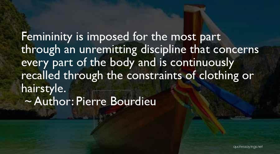 Imposed Discipline Quotes By Pierre Bourdieu