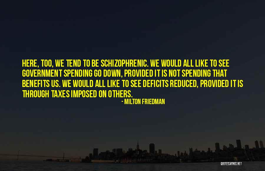 Imposed Taxes Quotes By Milton Friedman Imposed Taxes Quotes By Milton Friedman