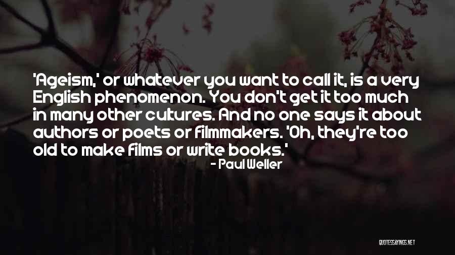 Imposibilitatea De A Urina Quotes By Paul Weller Imposibilitatea De A Urina Quotes By Paul Weller