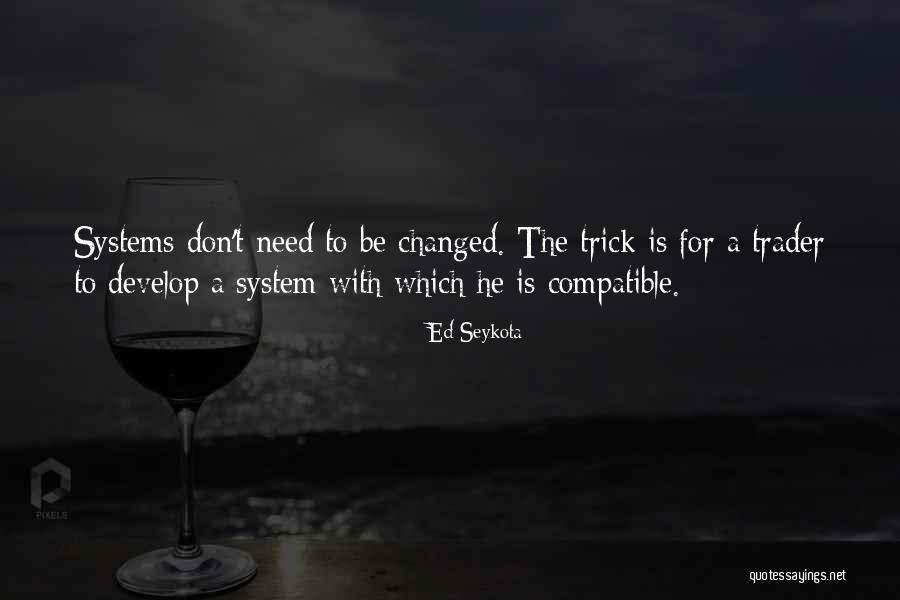 Imposibilitatea Quotes By Ed Seykota Imposibilitatea Quotes By Ed Seykota