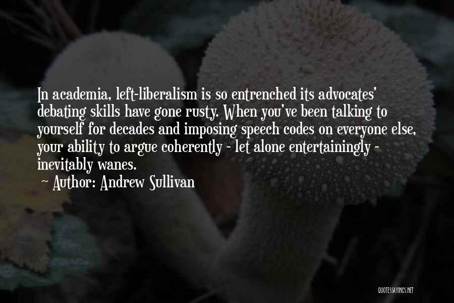 Imposing Liberalism Quotes By Andrew Sullivan
