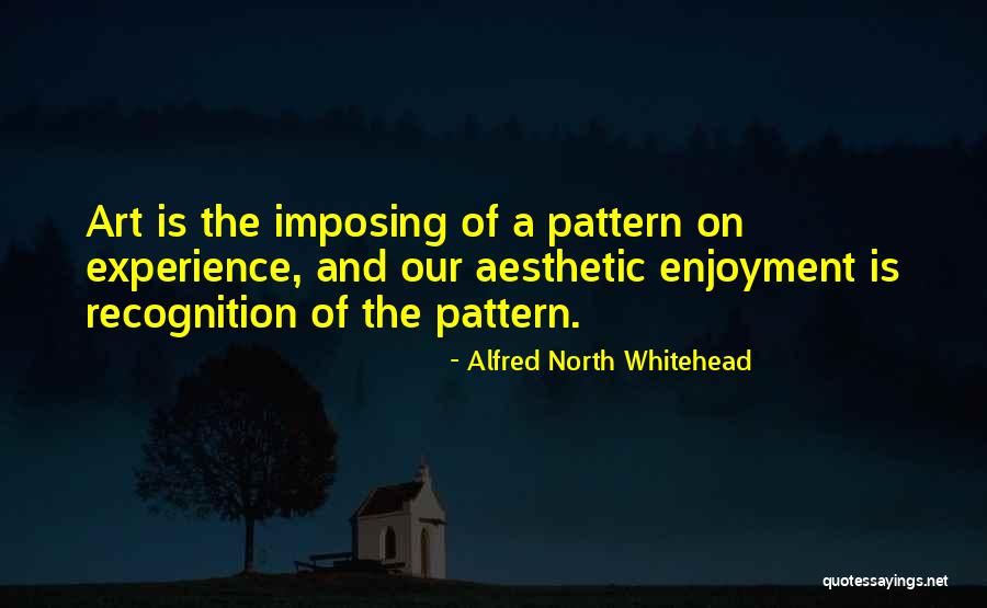 Imposing Quotes By Alfred North Whitehead