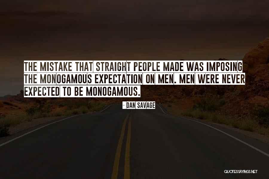 Imposing Quotes By Dan Savage Imposing Quotes By Dan Savage